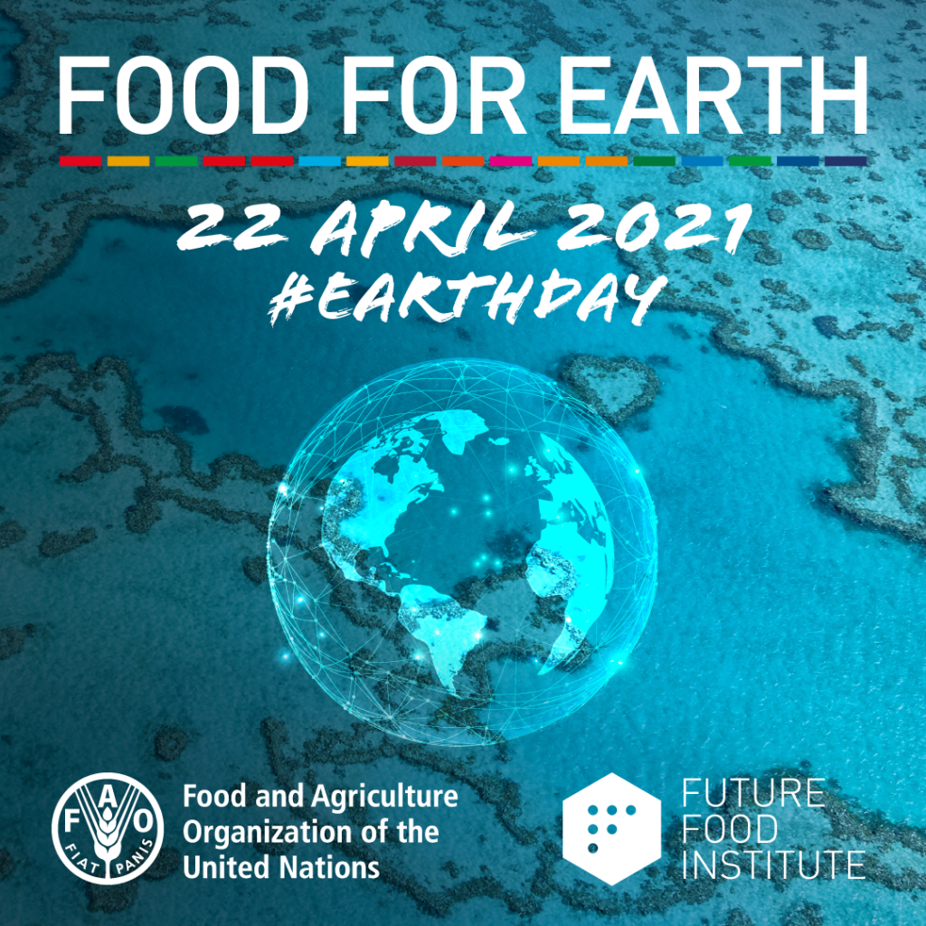 Earth Day 2021: FOOD FOR EARTH: la maratona planetaria per il futuro ...